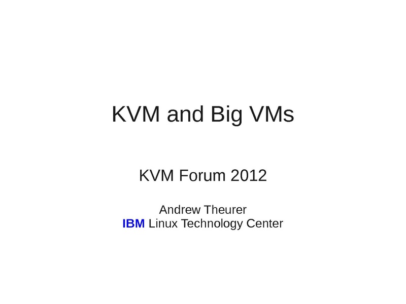 File:2012-forum-Andrew-Theurer-Big-SMP-VMs.pdf