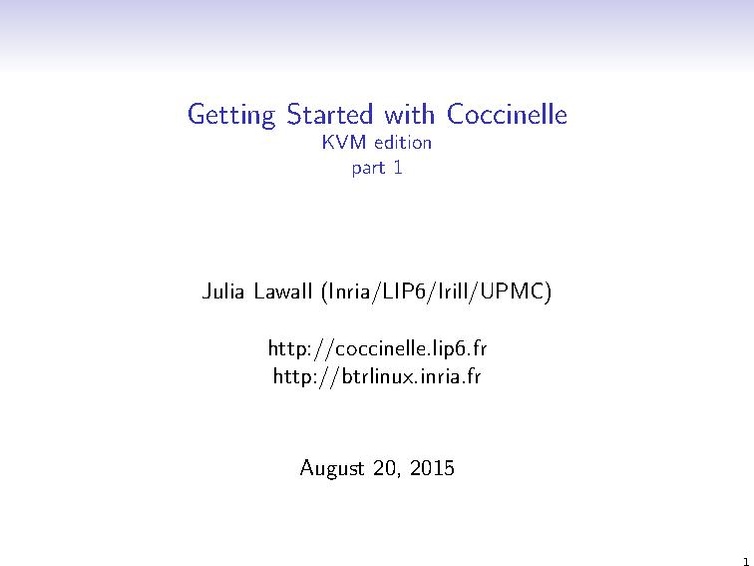 File:02x07-Juniper-Julia Lawall-GettingStartedWithCoccinelleKVVMEdition.pdf