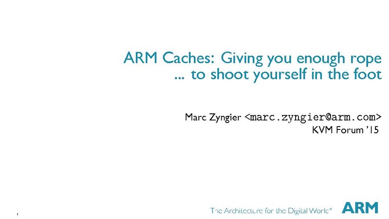 File:02x03-Cedar-Marc Zyngier-ARMCachesThatGiveYouEnoughRopeToShootYourselfInTheFoot.pdf