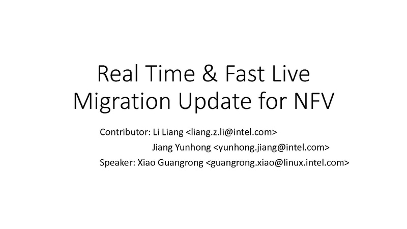 File:03x06B-Liang Li-Real Time and Fast Live Migration Update for NFV.pdf