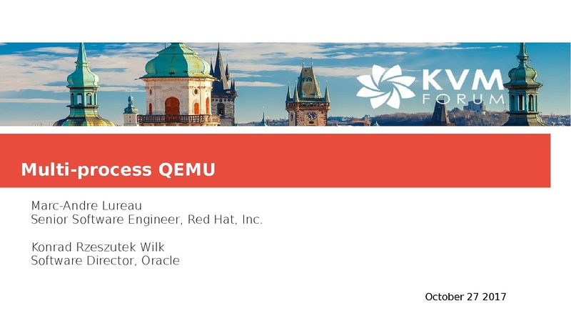 File:KVM FORUM multi-process.pdf