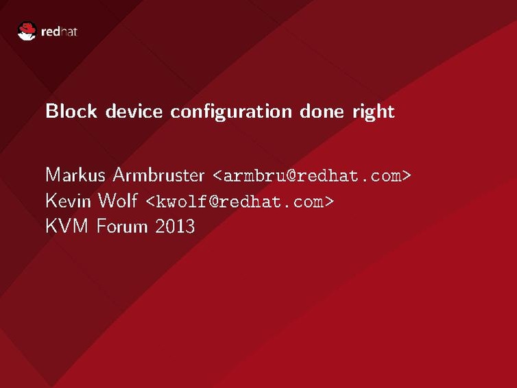 File:Kvm-forum-2013-block-dev-configuration.pdf