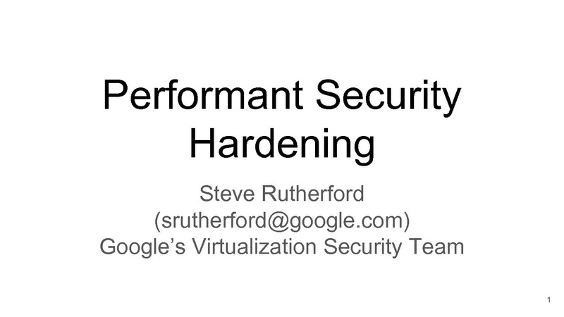 File:01x02-Steve Rutherford-Performant Security Hardening of KVM.pdf