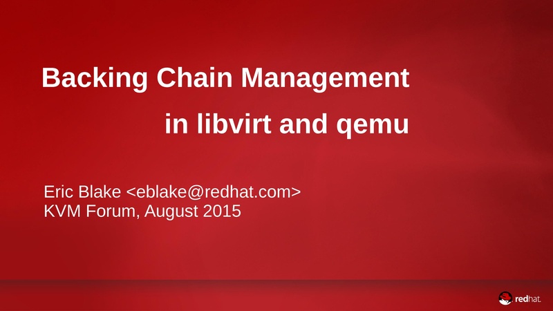 File:03x02-Eric Blake-Backing Chain Management in QEMU and libvirt.pdf