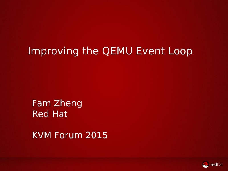 File:03x08-Aspen-Fam Zheng-Improving the QEMU Event Loop.pdf