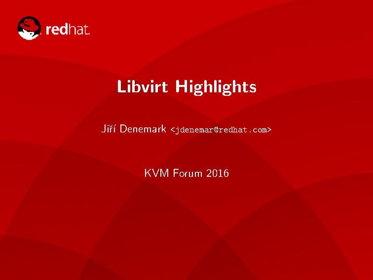 File:02x10A-Jiri Denemark-Libvirt Keynote.pdf