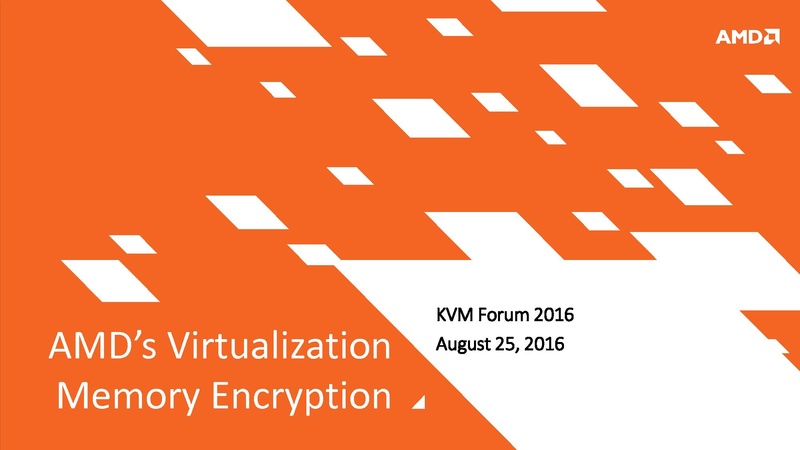 File:02x08A-Thomas Lendacky-AMDs Virtualizatoin Memory Encryption Technology.pdf