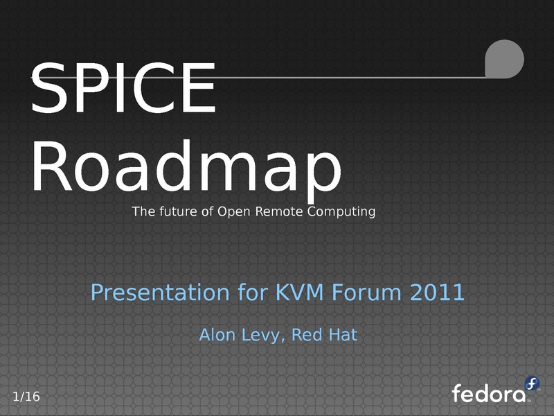 File:Spice Roadmap KVM forum 2011.pdf
